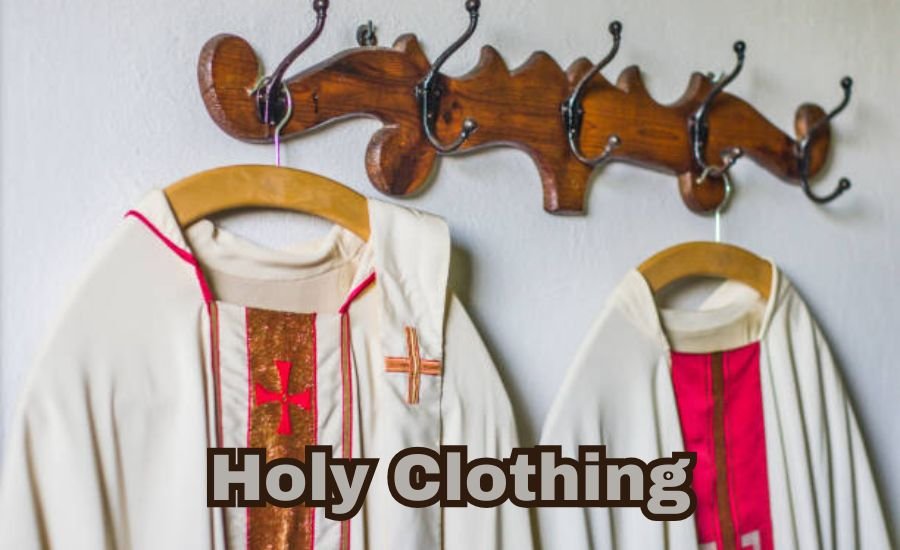 Holy clothing