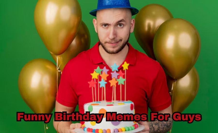 Funny birthday memes for guys